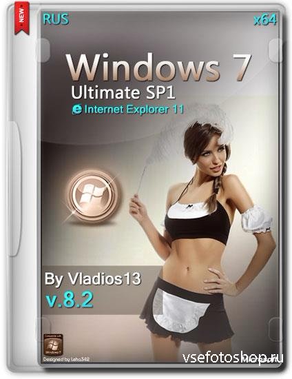 Windows 7 Ultimate SP1 x64 v.8.2 By Vladios13 v.8.2 By Vladios13 (RUS/2014)