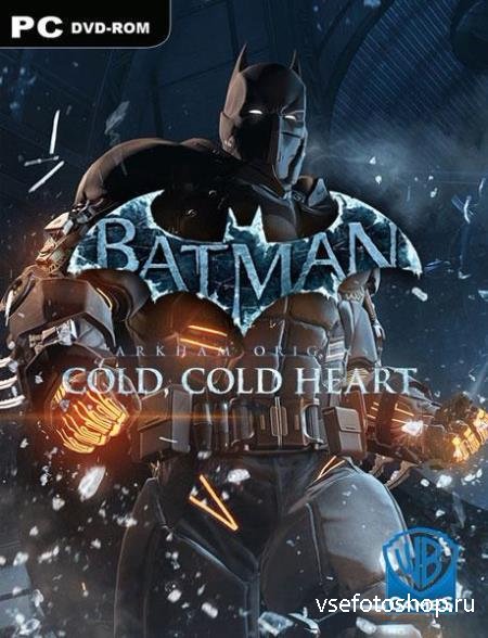 Batman: Arkham Origins - Cold, Cold Heart (2014/RUS/ENG/MULTI10) CODEX