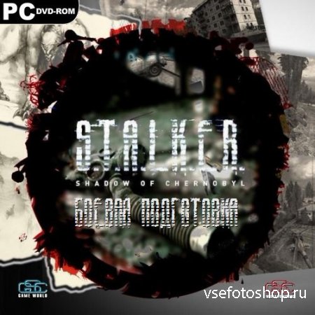 S.T.A.L.K.E.R.: Shadow of Chernobyl -   2 + Add-on   ...