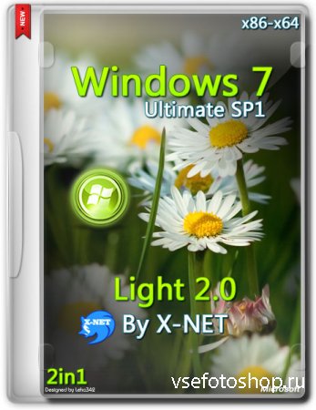 Windows 7 Ultimate Light v.2.0 By X-NET x86/x64 Update 09.04.2014 (2014/RUS ...