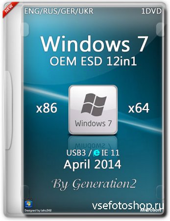 Windows 7 SP1 x86/x64 12in1 IE11 April OEM ESD (2014/ENG)