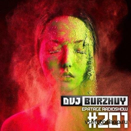 DVJ Burzhuy - Epatage Radioshow #201 (2014)