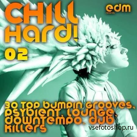 Chill Hard! Vol. 2 (2014)