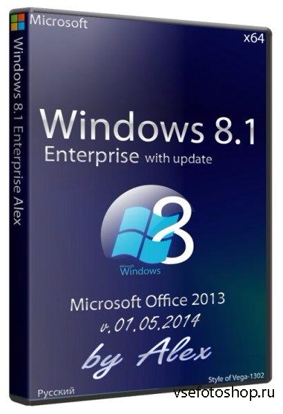 Windows 8.1 x64 Enterprise with update & Office 2013 by Alex v.01.05.2014