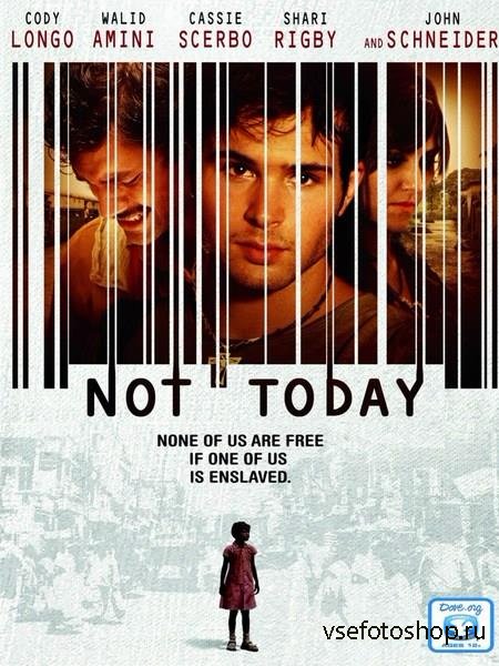   / Not Today (2013) WEBDL-Rip