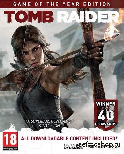 Tomb Raider: Game of The Year Edition v.1.01.748.0 (2013/RUS/ENG/MULTi13-PROPHET)