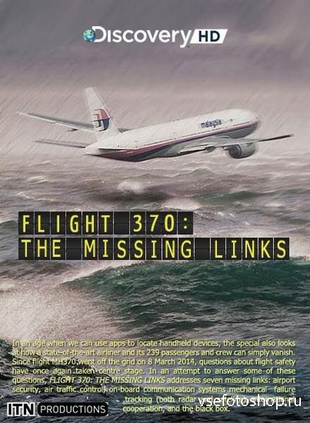  :     / Flight 370: The Missing Link / Z ...