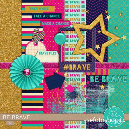 Scrap - Be Brave PNG and JPG