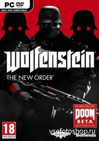 Wolfenstein: The New Order (2014/PC/Rus) RePack by XLASER
