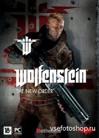 Wolfenstein The New Order (2014RusEngPC) RePack by R.G. Catalyst