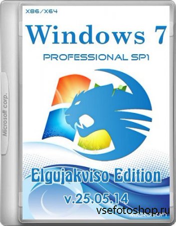 Windows 7 Professional SP1 Elgujakviso Edition v.25.05.14 (x86/x64/RUS/2014 ...