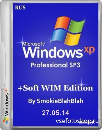 Windows XP SP3 WIM Edition by SmokieBlahBlah 27.05.14 RUS