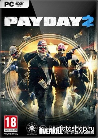 Payday 2 - Career Criminal Edition (2013/Rus/Eng/Repack R.G. )