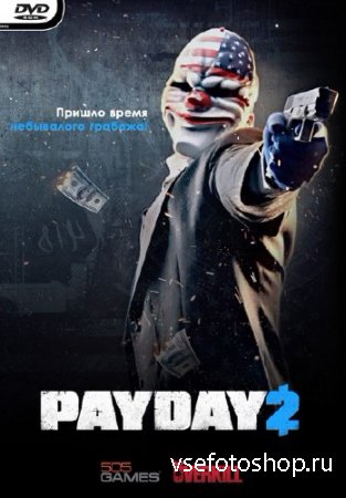 Payday 2 + 7 DLC 1.10.2 (Update 29.2) (2013/Rus/Eng/Multi7/PC) Steam-Rip от ...
