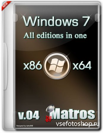 Windows 7 M All editions in one DVD and WPI by Matros v.04 (x86/x64/RUS/201 ...