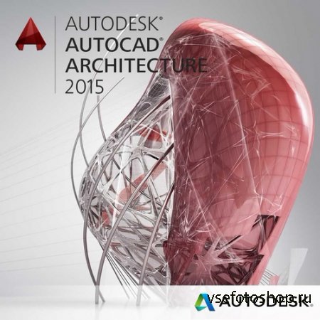 Autodesk AutoCAD Architecture 2015 SP2 by m0nkrus (x86/x64/RUS/ENG)