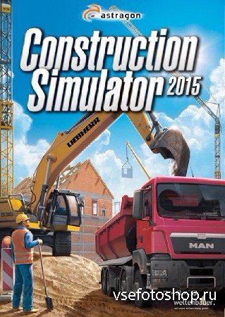 Construction Simulator 2015 (2014/RUS/RePack)