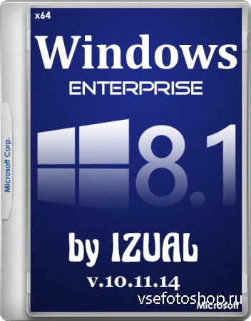 Windows 8.1 Enterprise With Update by IZUAL v.10.11.14 (x64/RUS/2014)