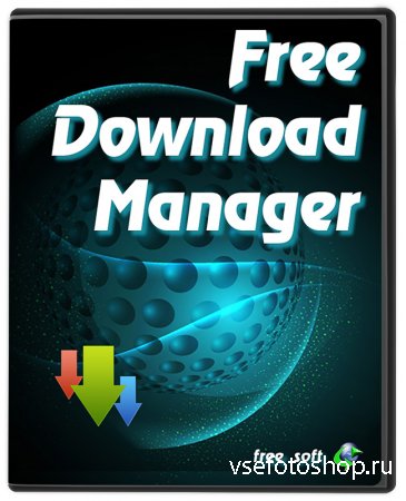 Free Download Manager 3.9.4.1481 Final / 5.0.3126 Alpha