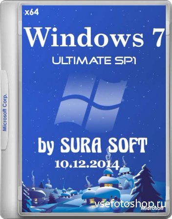 Windows 7 Ultimate SP1 by SURA SOFT 10.12.2014 (x64/RUS/2014)