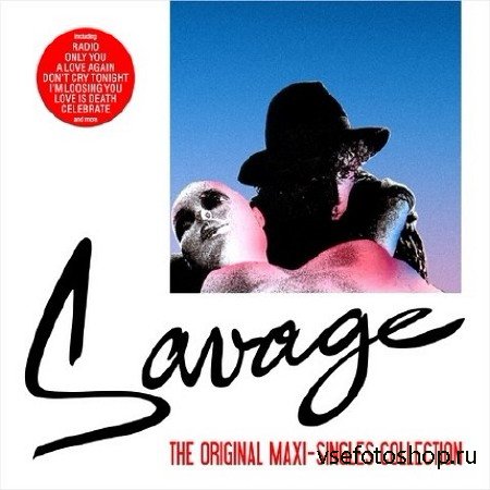 Savage - The Original Maxi-Singles Collection (2014)