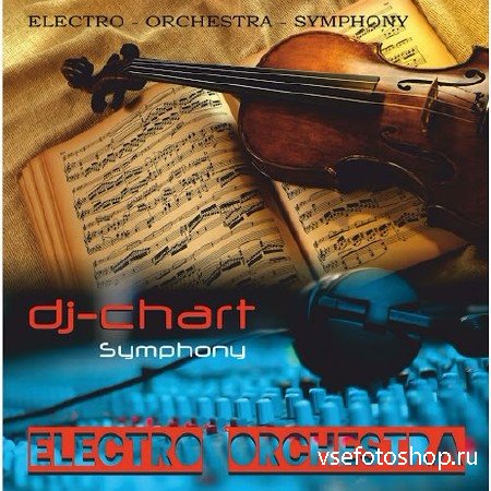 Dj-Chart - Electro Orchestral Symphony (2014)