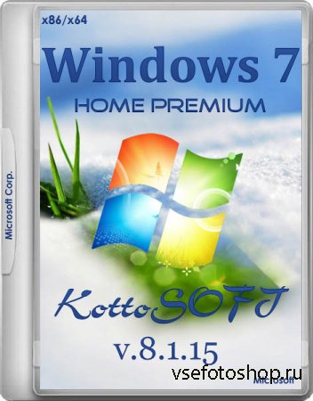 Windows 7 Home Premium SP1 KottoSOFT v.8.1.15 (x86/x64/RUS/2015)