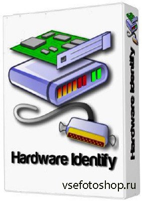 Hardware Identify 1.5.0 + Portable