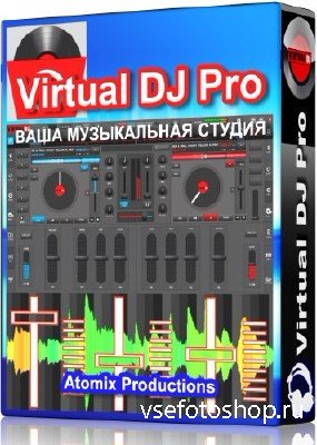 Atomix Virtual DJ Pro 8.0.2191 Portable (Rus  ML)