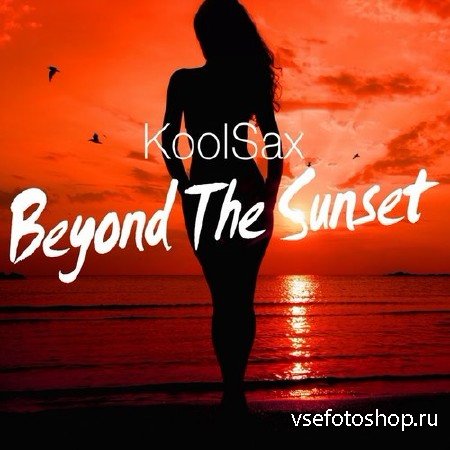 KoolSax - Beyond the Sunset (2015)