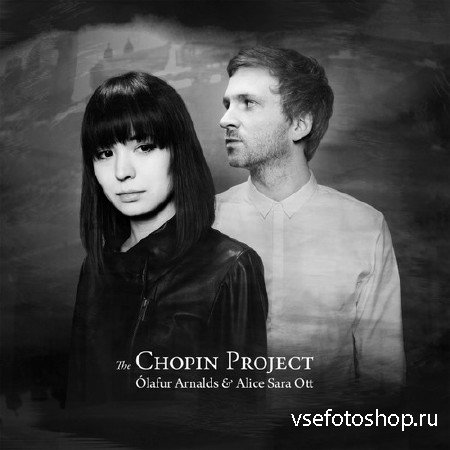 Olafur Arnalds and Alice Sara Ott - The Chopin Project (2015)