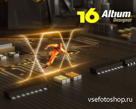 Altium Designer 16.0.5 Build 271 (2015) ML| Rus