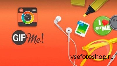 Gif Me! Camera Pro 1.60 (Android)