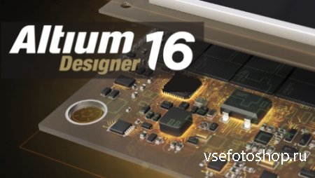 Altium Designer 16.1.11 Build 255
