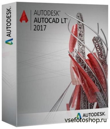 Autodesk AutoCAD LT 2017 SP1 (x86-x64) RUS-ENG