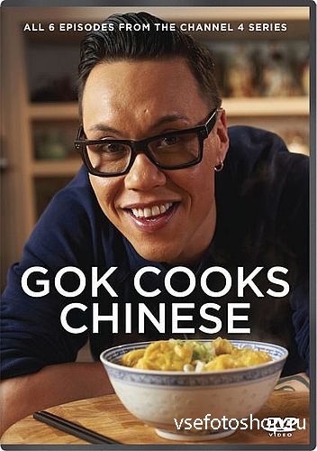 Китайская кухня с Гоком (6 серии из 6) / Gok Cooks Chinese (2012) SATRip