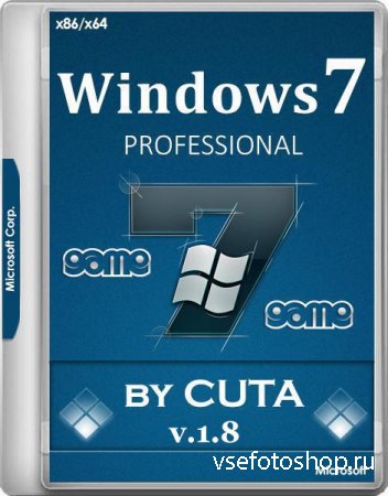 Windows 7 Professional SP1 x86/x64 Game OS 1.8 by CUTA (RUS/2017)