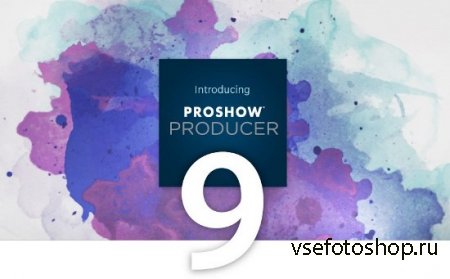 Photodex ProShow Producer 9.0.3772 RePack & Portable by KpoJIuK + Effects P ...