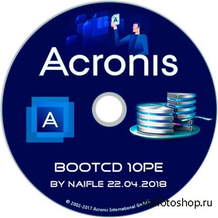 Acronis BootCD 10PE by naifle 22.04.2018 (x86/x64/RUS)
