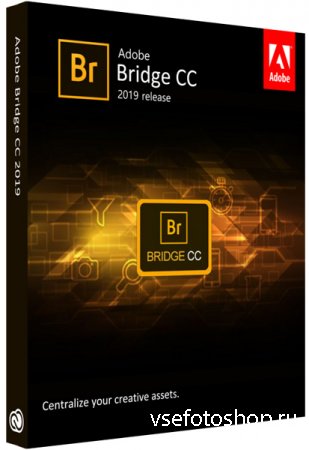 Adobe Bridge CC 2019 9.0.0.204 RePack by KpoJIuK