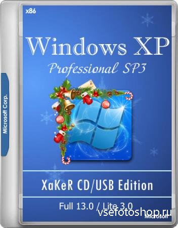 Windows XP Pro SP3 XaKeR CD/USB Edition Full 13.0/Lite 3.0 19.12.2018 (x86/ ...
