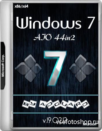 Windows 7 SP1 with Update 7601.24356 AIO 44in2 x86/x64 by adguard v.19.02.12 (RUS/ENG)