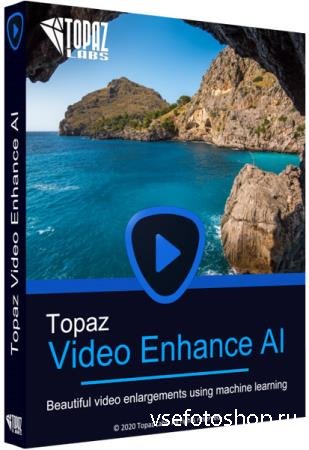 Topaz Video Enhance AI 1.1.1 RePack & Portable by TryRooM